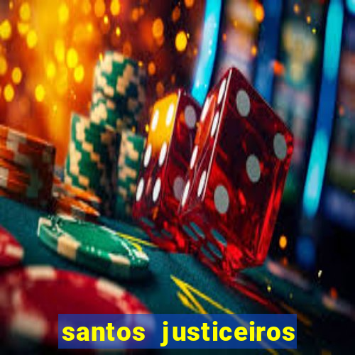 santos justiceiros 2 dublado torrent